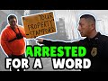 Arrested For A Word - Free Speech Doesn't Exist