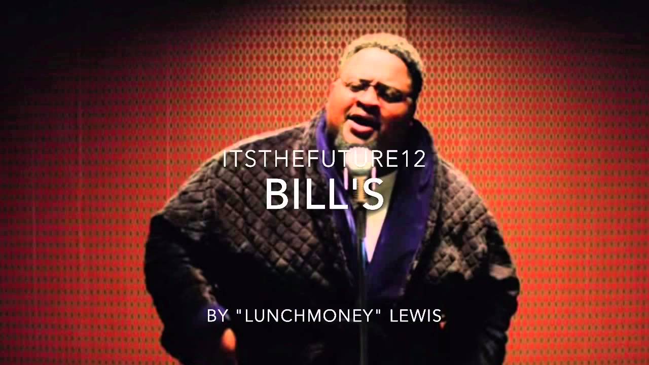 "LunchMoney" Lewis - Bill's - YouTube