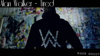 Alan Walker - Tired (ft. Gavin James) (Bass Boost)