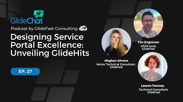GlideChat Ep 27: Designing Service Portal Excellence: Unveiling GlideHits