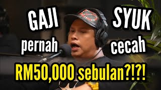 Gaji Syuk Sahar Pernah Cecah RM50,000 Sebulan - OKLETSGO EP37