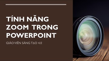 [PowerPoint] Hướng dẫn chi tiết tính năng slide Zoom.