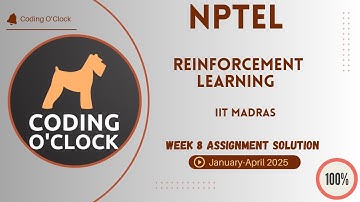 NPTEL Reinforcement Learning Week 8 Assignment Solution January - April 2025  IIT Madras