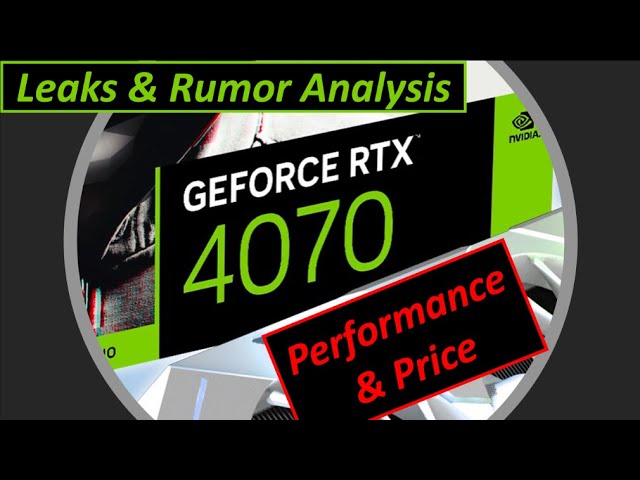 enke shampoo Banquet RTX 4070 Leak Analysis - What Performance and Price Can You Expect? When? -  YouTube