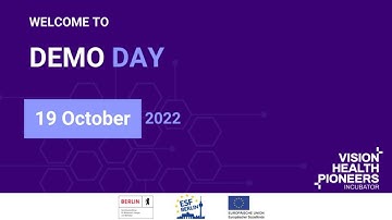 Demo Day 2022! - Vision Health Pioneers Incubator