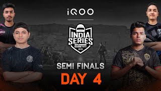 [Hindi] Semi Finals Day 4 | iQOO BATTLEGROUNDS MOBILE INDIA SERIES 2021