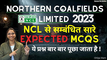 NCL Related Most Expected MCQ | NCL से संबंधित सभी प्रश्न | Mining Sirdar class by Shilpa Mam