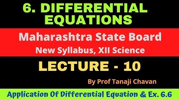 Differential Equations | L - 10 | Exercise 6.6 | 12th Sci. MH | By Prof Tanaji Chavan.