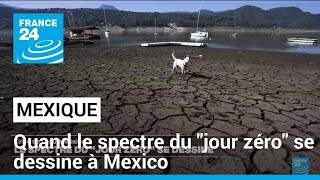 Crise de l'eau à Mexico : quand le spectre du jour zéro se dessine • FRANCE 24