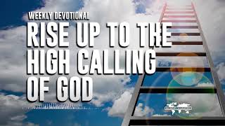 Rise Up to the High Calling of God screenshot 2