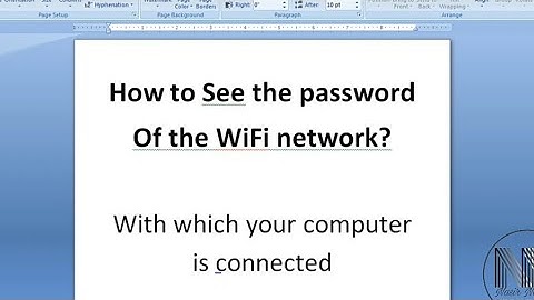 How to see the password of the wifi network with which your computer is connected?