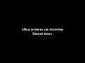 Kikuo Universe Cat Drowning Slowed Down Kikuo Universe Cat Drowning Slowed Down