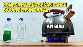 Cara Membuat Kompor Bensin Pertalite dan Air Pengganti Gas LPG Dari Kaleng Bekas