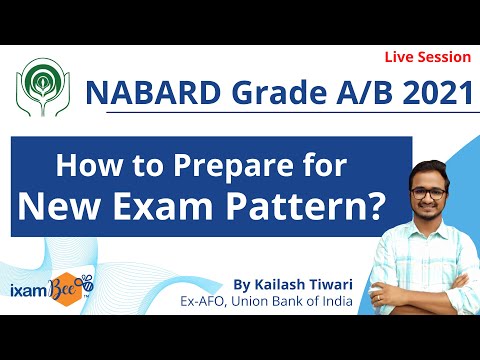 NABARD Grade A/B 2021 Notification | How To Prepare for New Exam Pattern | By Kailash Tiwari