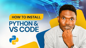 Part 3: How to install Python and VS code