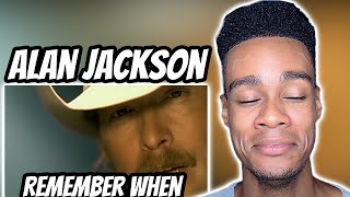 FIRST TIME HEARING | Alan Jackson - Remember When