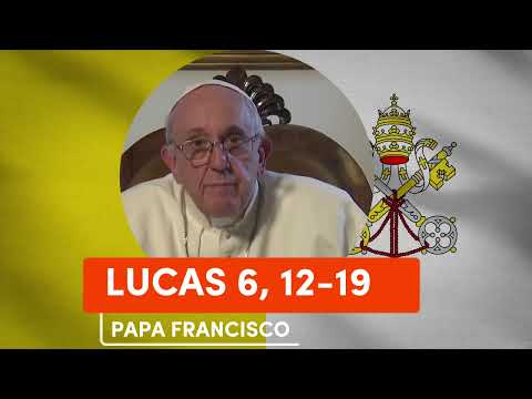 🙏 PAPA FRANCISCO - Reflexion del EVANGELIO LUCAS 6, 12-19 |▷ 12 de SEPTIEMBRE de 2023