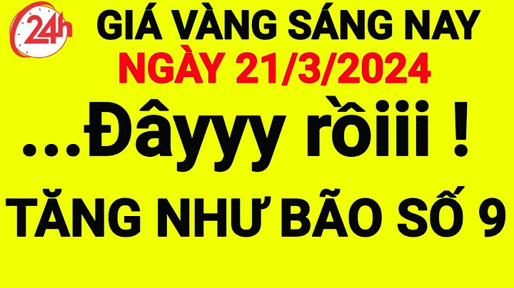 Giá vàng 24k ngày hôm nay bao nhiêu 1 chỉ năm 2024