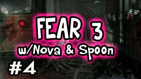 FEAR 3 / F3AR: Playthrough w/Nova & Sp00n Co-op! Ep.4