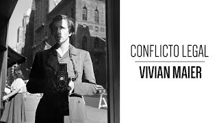 Conflictos legales Derechos de Autor  Vivian Maier / Reseña por Luispaglez