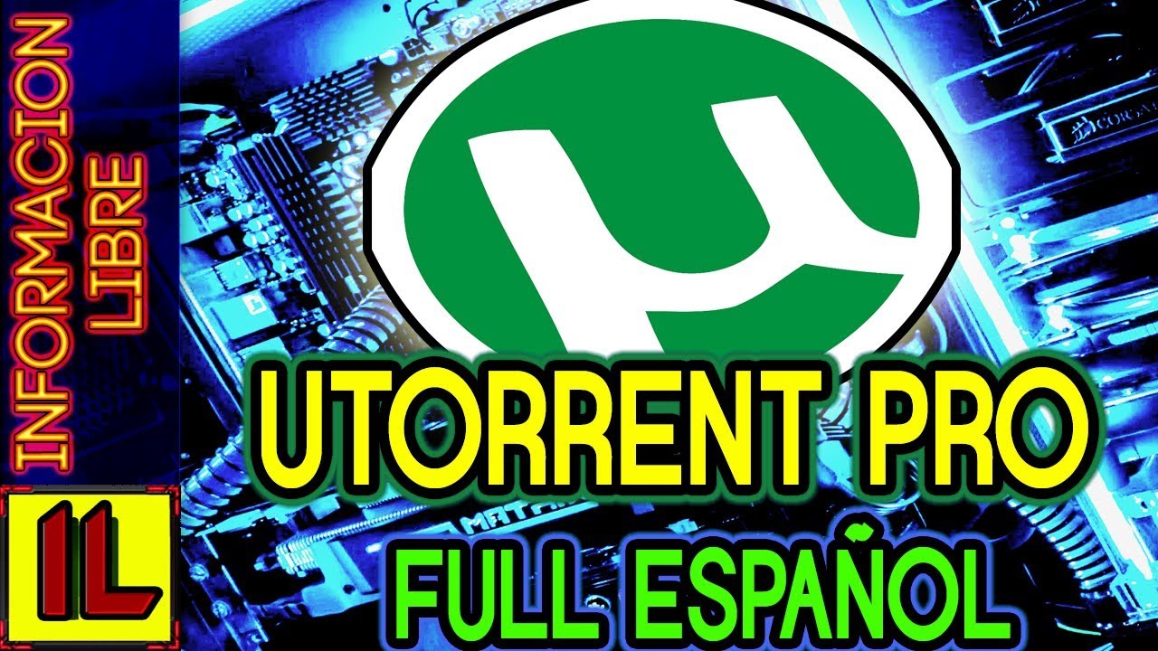descargar utorrent pro 2017 full español activado