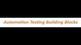 Software Testing Video | Automation Testing Building Blocks | Software Testing Content
