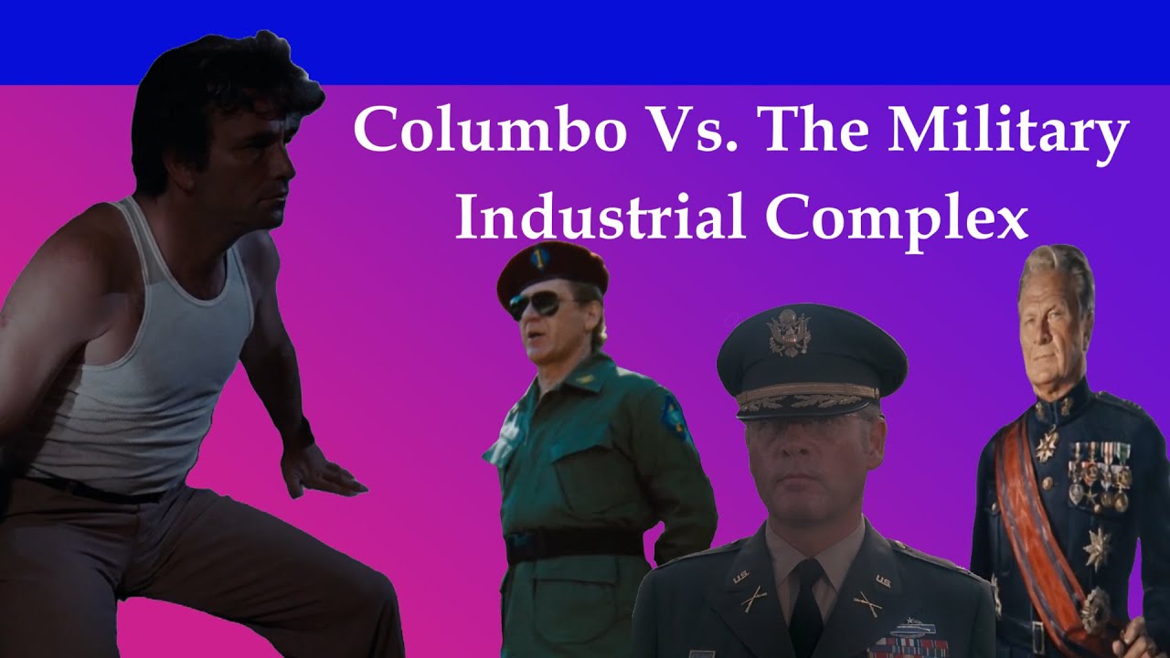 Columbo Vs. The Military Industrial Complex