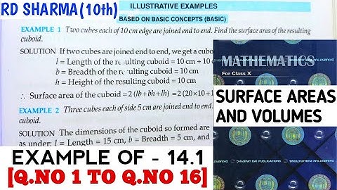 RD SHARMA CLASS 10 SURFACE AREAS AND VOLUMES  EXAMPLE OF-14.1 [Q.NO 1 TO 16] MATH FEAR | CHAPTER 14
