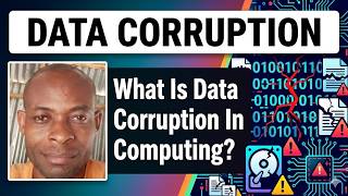 What Is Data Corruption In Computing? | Explore Why Data Gets Corrupted  In Computing & The Fixes
