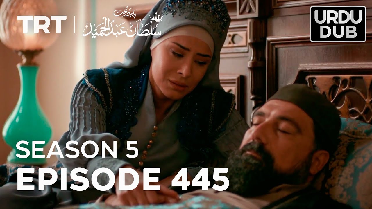 Payitaht Sultan Abdulhamid Episode 445 | Season 5