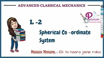 L 2 Spherical co ordinate ll Classical Mechanics ll CSIRNET, GATE, JEST, IITJAM, TIFR