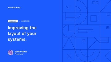 Scriptcase - Improving the layout of your systems 2/2