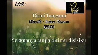 Padi Reborn ~ Disini Tanpamu (Lyrics)