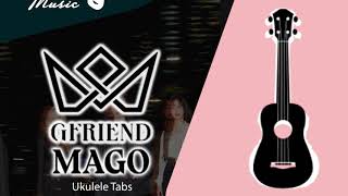Gfriend MAGO 39MAGO39 Ukulele Cover with Tabs and Chords