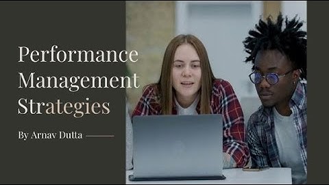 What are Performance Management Strategies? (Enhancing Employee Performance)