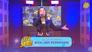 Wulan - Buih Jadi Permadani | Live Seru by Request: 5 Agustus 2024