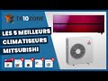 Les 5 meilleurs climatiseurs mitsubishi