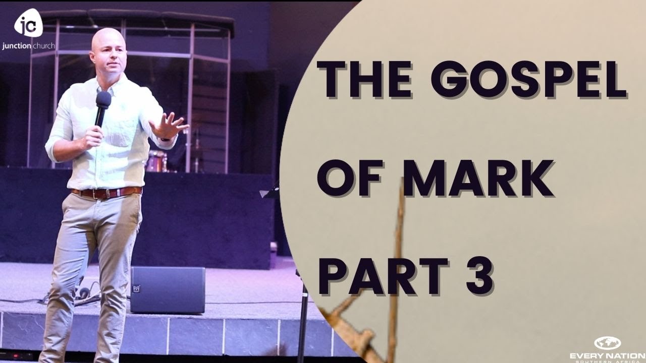 5 November 2023 - The Gospel Of Mark Part 3 - YouTube