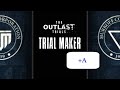 outlast trials Trial Maker test - adopt the orphans best time is 4:19 note A+ with bros