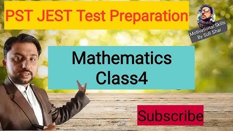 PST JEST test Preparation | Maths class 4 Test Preparation Hints & guidelines | Teachers Job test