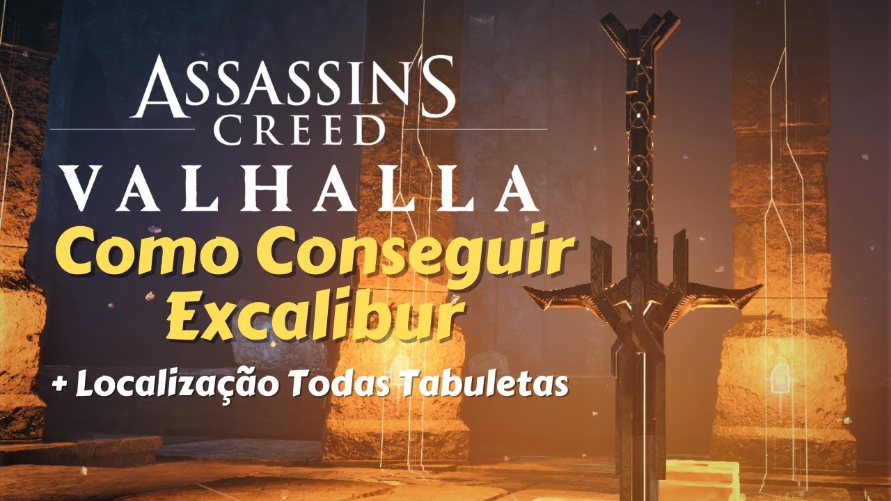 Assassin's Creed: Valhalla - Guia para obter a Excalibur e todos