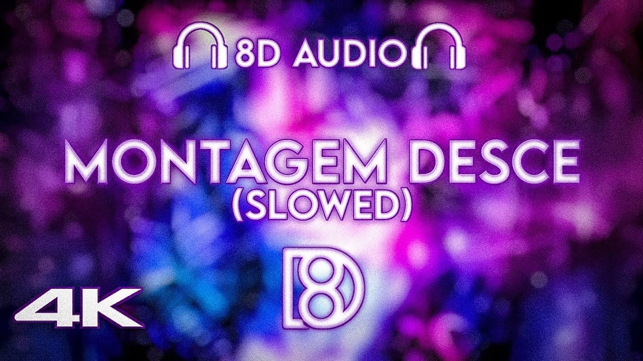 MONTAGEM DESCE - Slowed - OTVphonk, ZERTAL | BASS BOOSTED | 8D Audio | Use Headphones 🎧