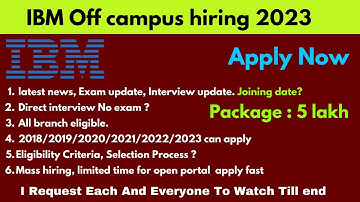 IBM Hiring 2018/2019/2020/2021/2022/2023 Batch Freshers & Experienced | IBM Off Campus Drive 2023