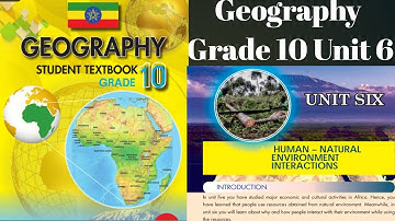 Geography Grade 10 Unit 6 Human Natural Environment Interaction