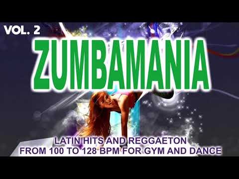 Zumbania 2020 Vol. 2 - Latin Hits And Reggaeton From 100 To 128 BPM For Gym And Dance