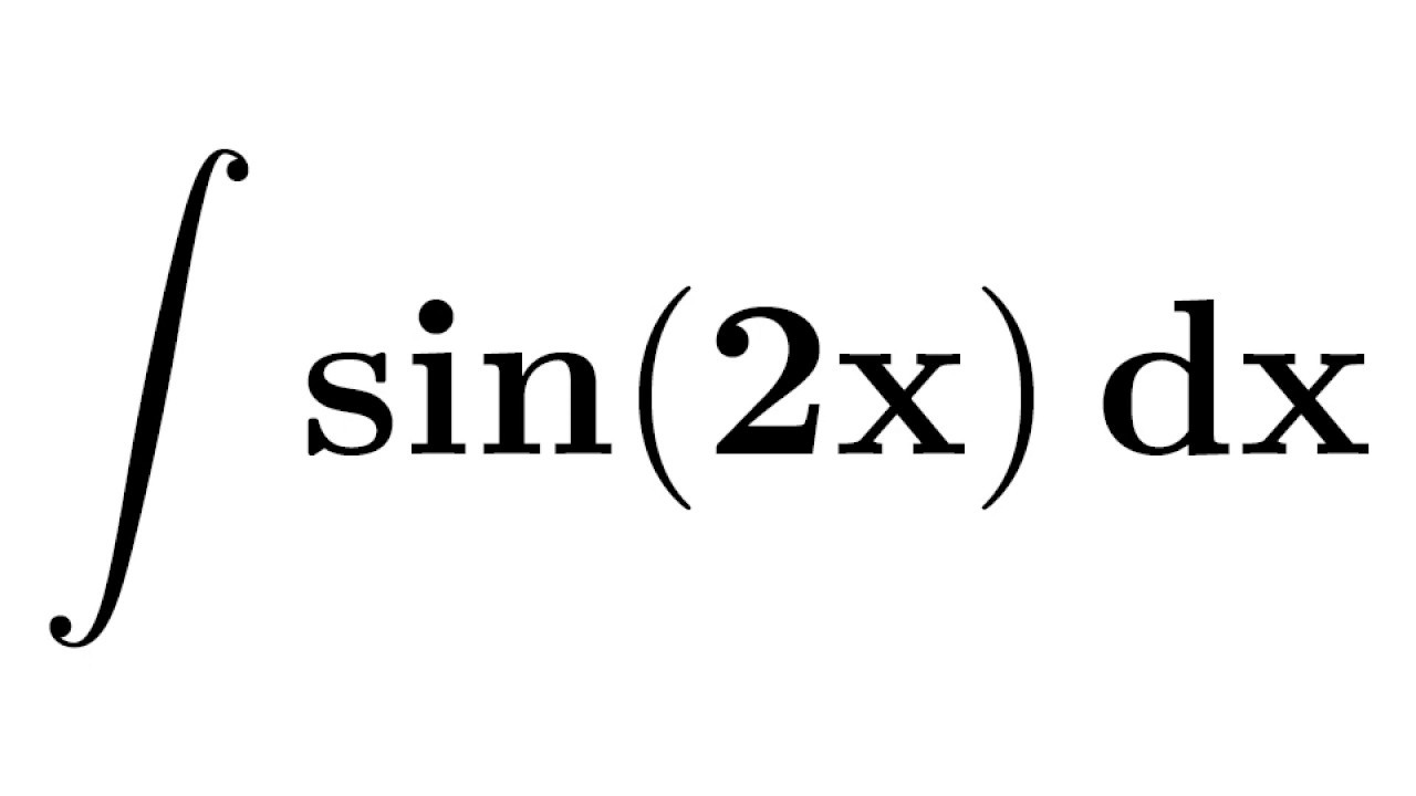 Integral of sin 2x Integration of sin 2x First Method
