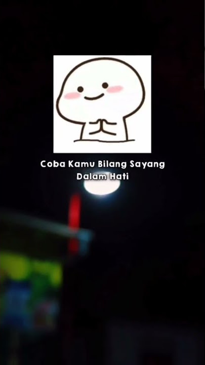 STORY WA 30 DETIK TERBARU 2021||LITERANSI WA KEINGINAN 13 DETIK