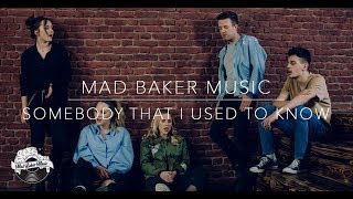 Gotye - Somebody That I Used To Know (cover by Mad Baker Music)