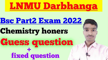 Lnmu bsc part2 chemistry honers parer3 Guess question 2022 || important question ||2022 || lnmu