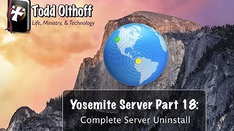 Yosemite Server Part 18: Complete Server Uninstall